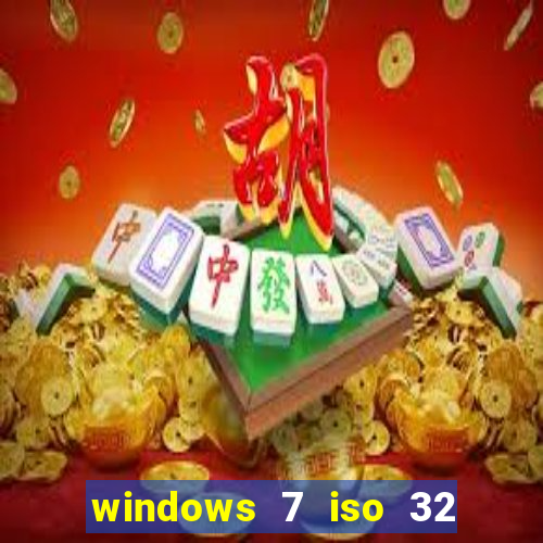 windows 7 iso 32 bits pt-br download